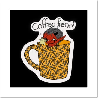Coffee fiend Posters and Art